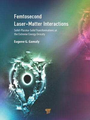cover image of Femtosecond Laser-Matter Interactions
